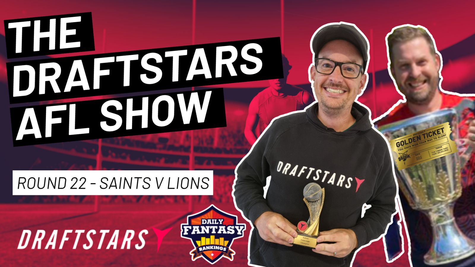 The Draftstars AFL Show 2022 Round 22 Saints v Lions